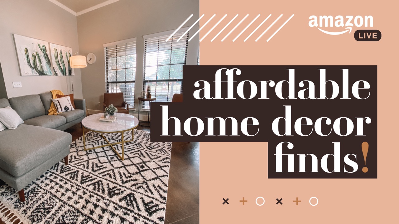 Watch Affordable Home Decor Faves! on Amazon Live
