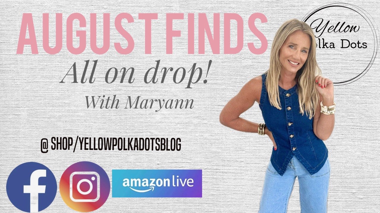 Watch August Finds ~ On drop today!! on Amazon Live