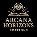 Arcana Horizons Editions