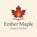 Ember Maple Editions