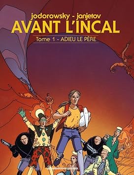 Avant l'Incal Int&eacute;grale