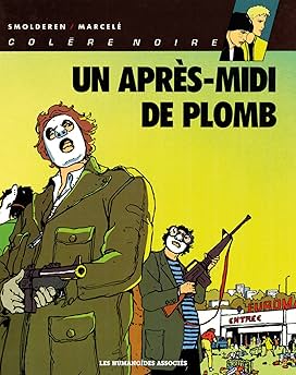 Col&egrave;re Noire Int&eacute;grale