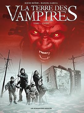 La Terre des Vampires Int&eacute;grale 