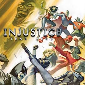 Injustice: Year Zero #1-3