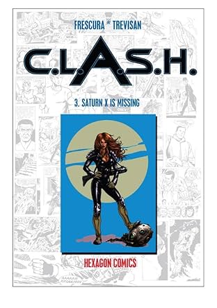 C.L.A.S.H. Vol. 3: Saturn X Is Missing