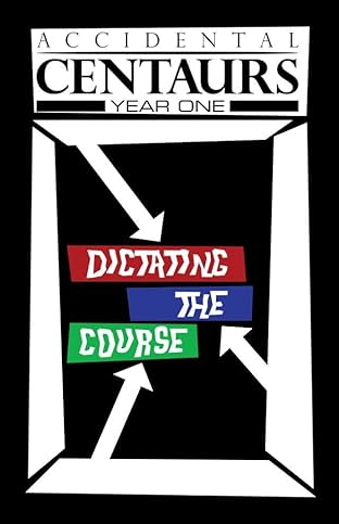 Accidental Centaurs #4