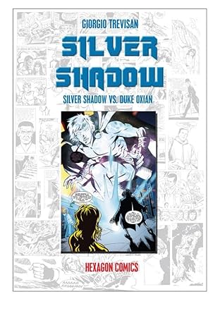 SILVER SHADOW Vol. 1: Silver Shadow vs Duke Oxian