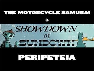 Motorcycle Samurai #3: Peripeteia