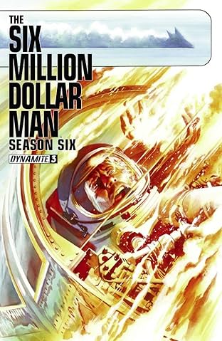 The Six Million Dollar Man: Season Six #3: Digital Exclusive Edition
