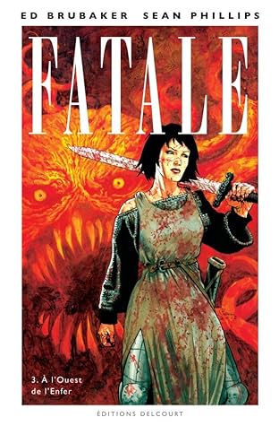 Fatale Vol. 3: A l'Ouest de l'Enfer