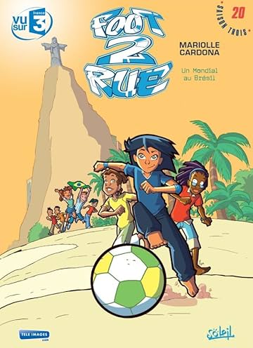 Foot 2 Rue Vol. 20: Un mondial au Brésil