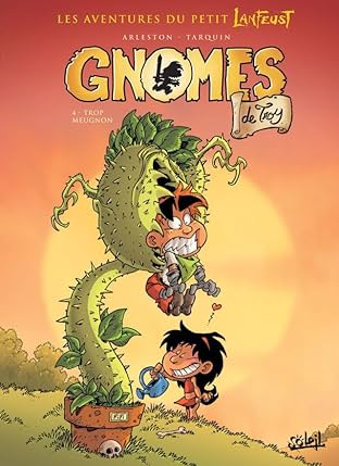 Gnomes de Troy Vol. 4: Trop meugnon