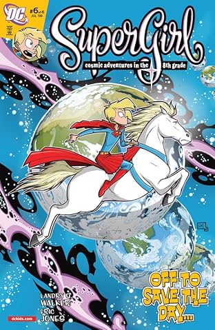 Supergirl: Cosmic Adventures In the 8th Grade #6 (of 6)