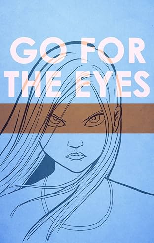 Go For The Eyes