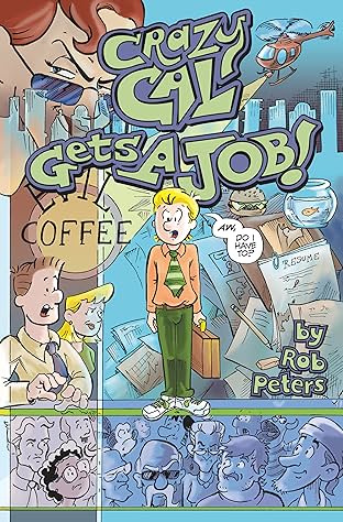 Crazy Cal Gets A Job #1