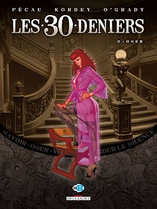 Les 30 Deniers Vol. 2: Oser