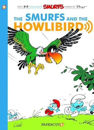 The Smurfs Vol. 6: The Smurfs and the Howlibird