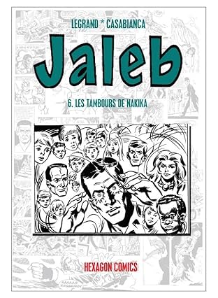STRANGERS: JALEB Vol. 6: Les Tambours de Nakika