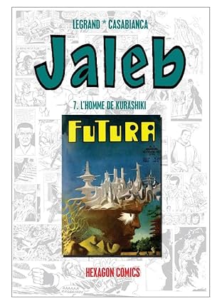 STRANGERS: JALEB Vol. 7: L'Homme de Kurashiki