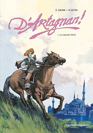 D'Artagnan ! Vol. 1: La sublime porte