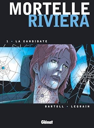 Mortelle Riviera Vol. 1: La candidate
