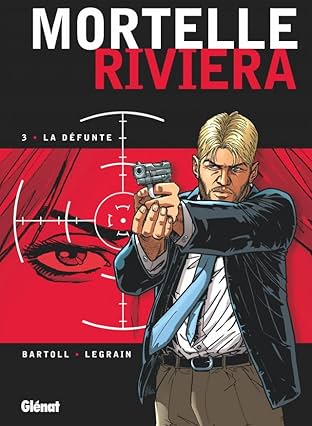 Mortelle Riviera Vol. 3: La défunte
