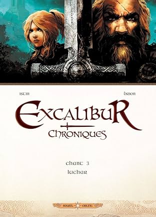 Excalibur - Chroniques Vol. 3: Luchar