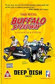 Buffalo Speedway: The Deep Dish Omnibus