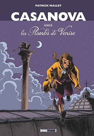 Casanova sous les plombs de Venise