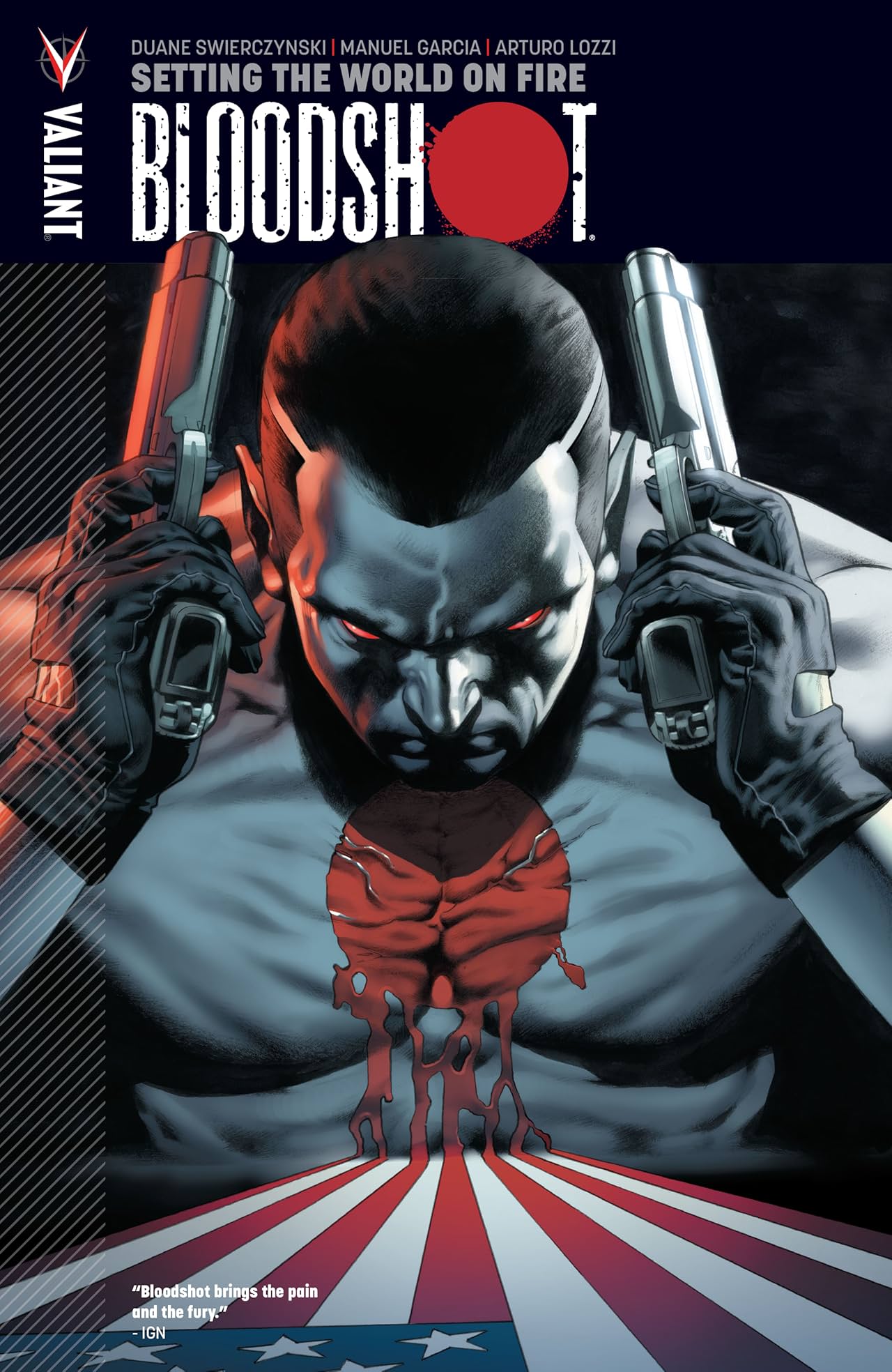 Bloodshot Vol. 1: Setting the World on Fire