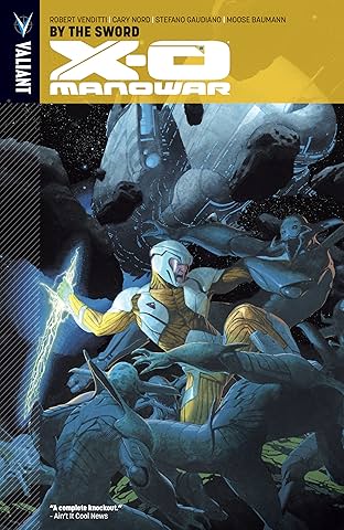 X-O Manowar Vol. 1: By the Sword