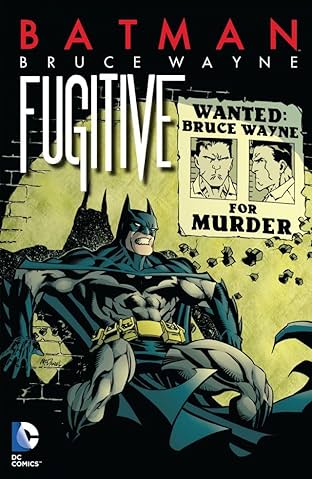Batman: Bruce Wayne - Fugitive (New Edition)