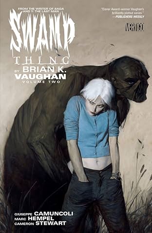 Swamp Thing By Brian K. Vaughan Vol. 2