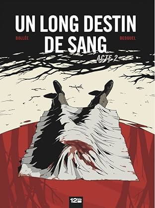 Un Long Destin de Sang Vol. 2