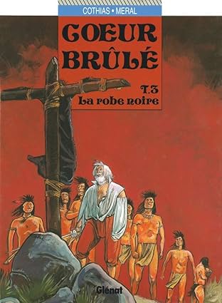 Cœur Brûlé Vol. 3: La robe noire