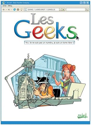 Les Geeks Vol. 6: Je ne suis pas un numéro, je suis un tome libre !