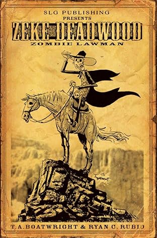 Zeke Deadwood: Zombie Lawman #1: Legally Dead