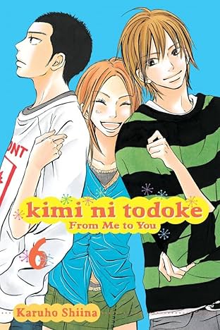 Kimi ni Todoke: From Me to You Vol. 6