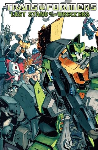 Transformers: Last Stand of the Wreckers Collected Edition
