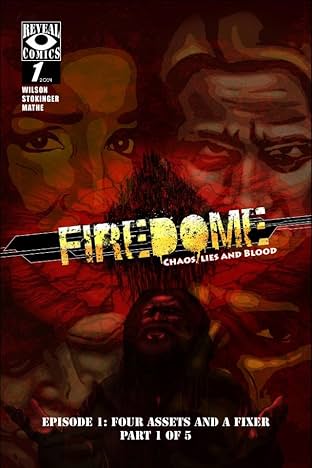 FireDome: Chaos, Lies and Blood #1
