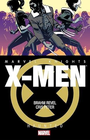 Marvel Knights: X-Men (2013-): Haunted