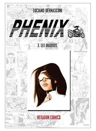 PHENIX Vol. 3: Les Iroquois