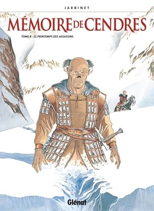 Mémoire de cendres Vol. 8: Le printemps des assassins