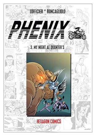 PHENIX Vol. 3: My Night at Quanter's