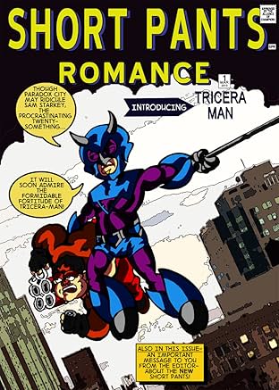 Short Pants Romance Vol. 1: The Misadventures of Triceraman
