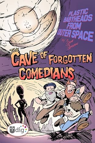 Plastic Babyheads from Outer Space: Book Three: The Cave of Forgotten Comedians