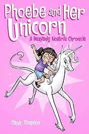 Phoebe and Her Unicorn:  A Heavenly Nostrils Chronicle