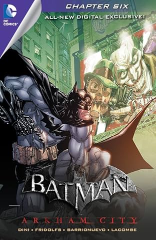 Batman: Arkham City Exclusive Digital Chapter #6