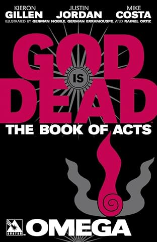 God is Dead Book of Acts: Omega