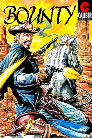 Bounty and Navarro: Tales of the Old West #1